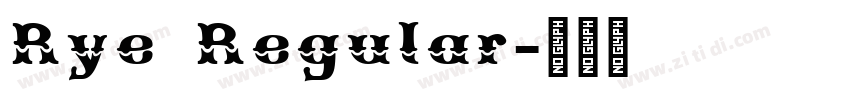 Rye Regular字体转换 Rye Regular字体转换